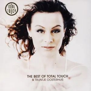 The best of Total touch & Trijntje Oosterhuis